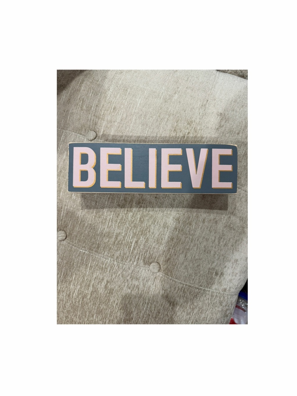 Believe Sign